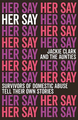 Her Say by Jackie Clark and The Aunties